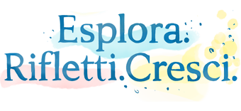 Esplora Rifletti Cresci